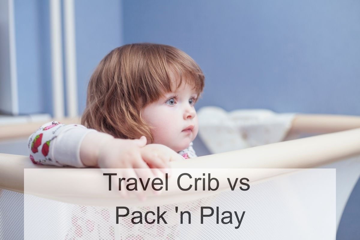 Travel Crib vs Pack ‘n Play