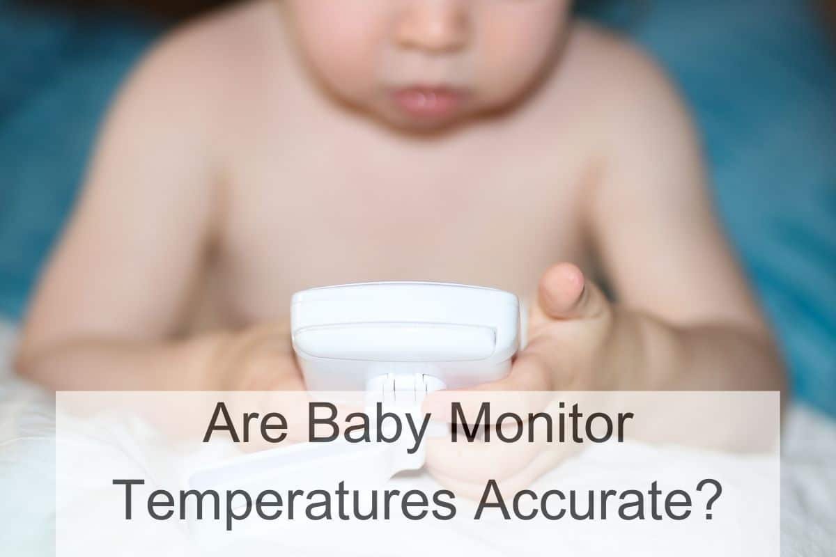 Are Baby Monitor Temperatures Accurate?