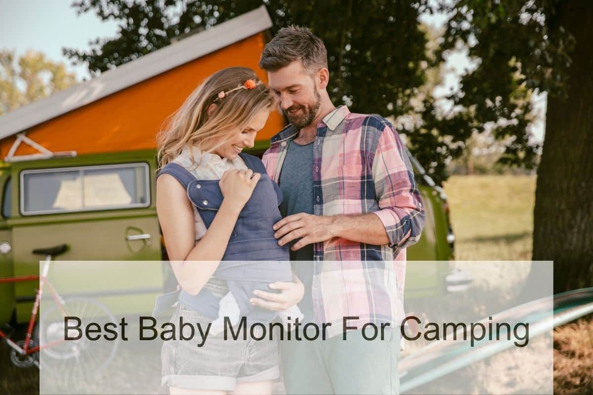 Best Baby Monitor For Camping