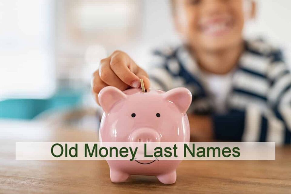 42-old-money-last-names-wealth-power-status-kidsturncentral