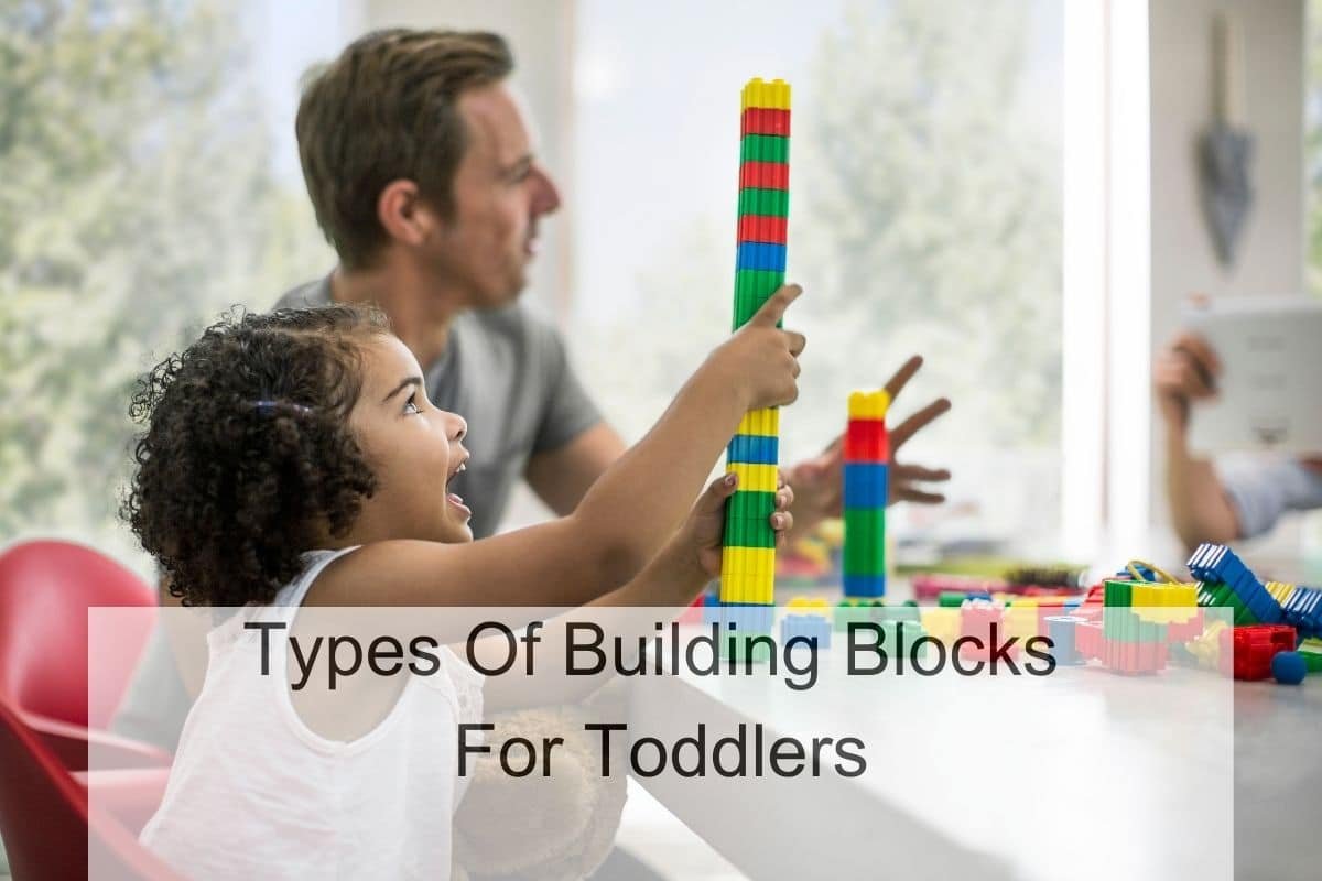 Types Of Building Blocks For Toddlers