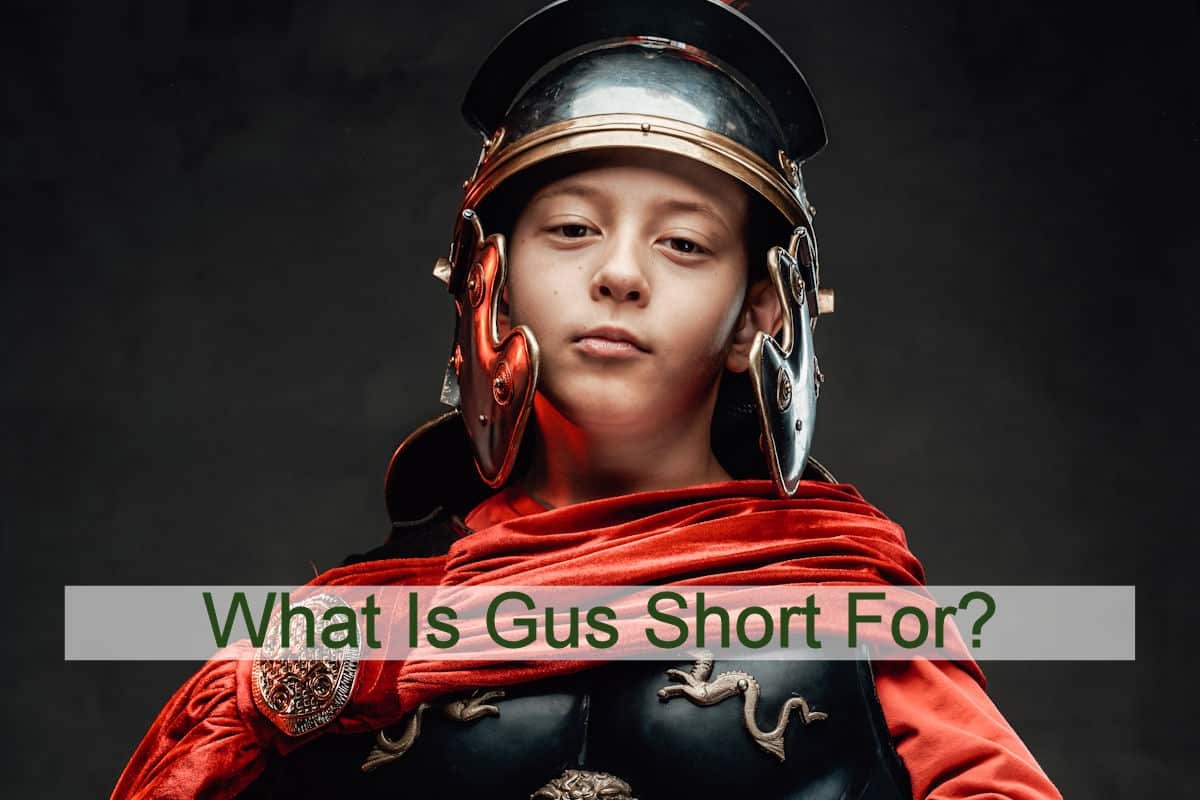 What Is Gus Short For?